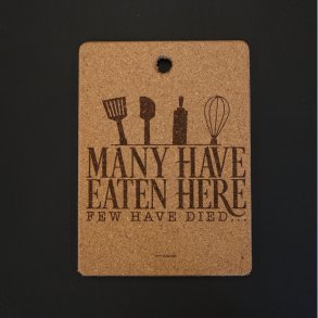 Many have eaten here few have died