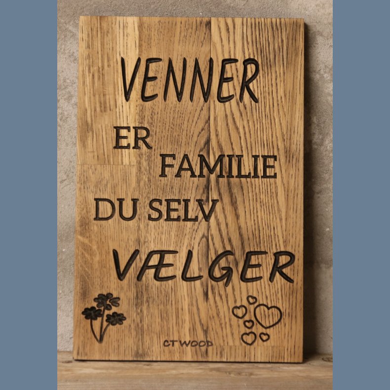 Venner er famillie 20x30